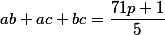 ab+ac+bc=\frac{71p+1}{5}